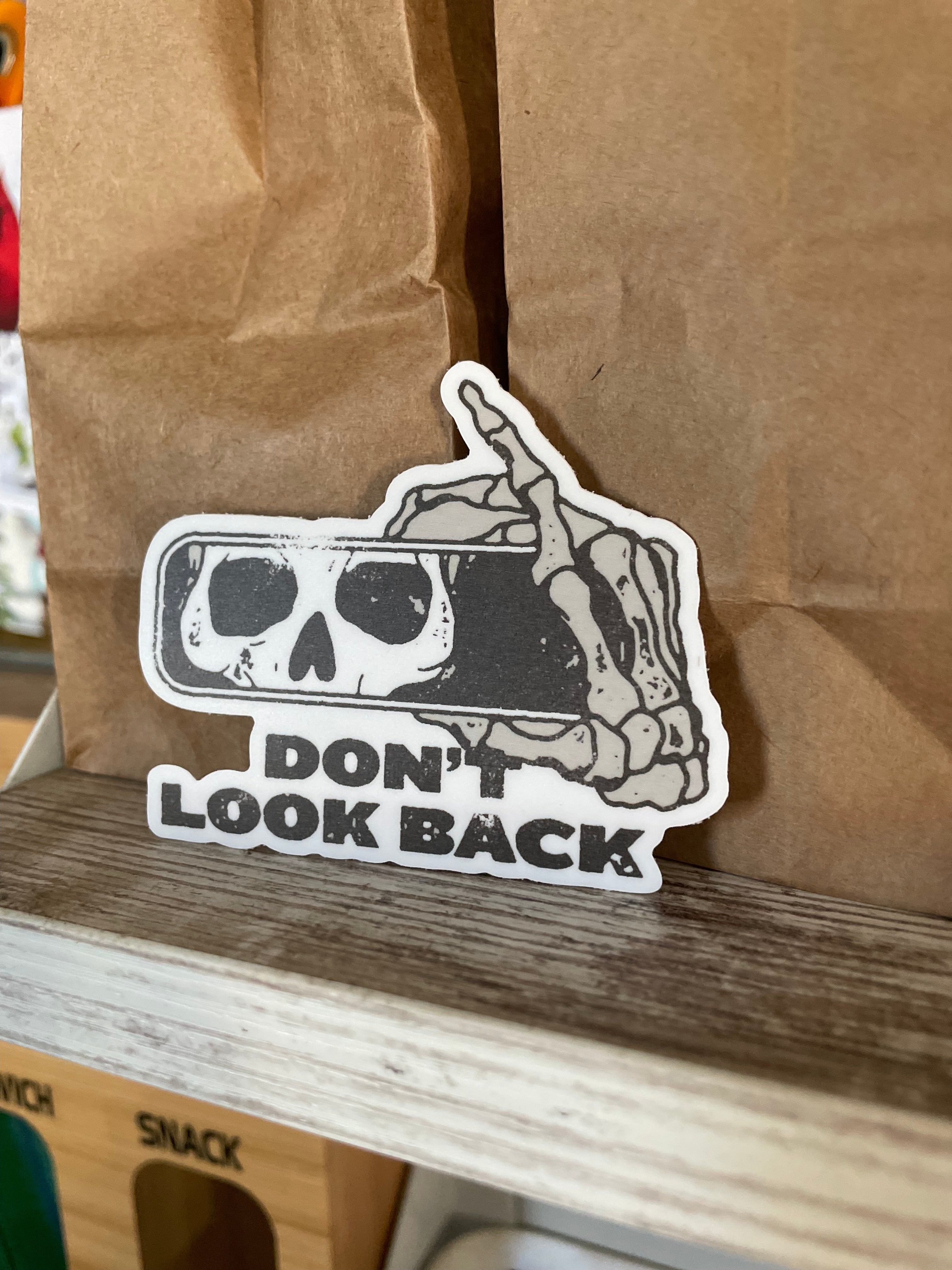 Don't Look Back Sticker