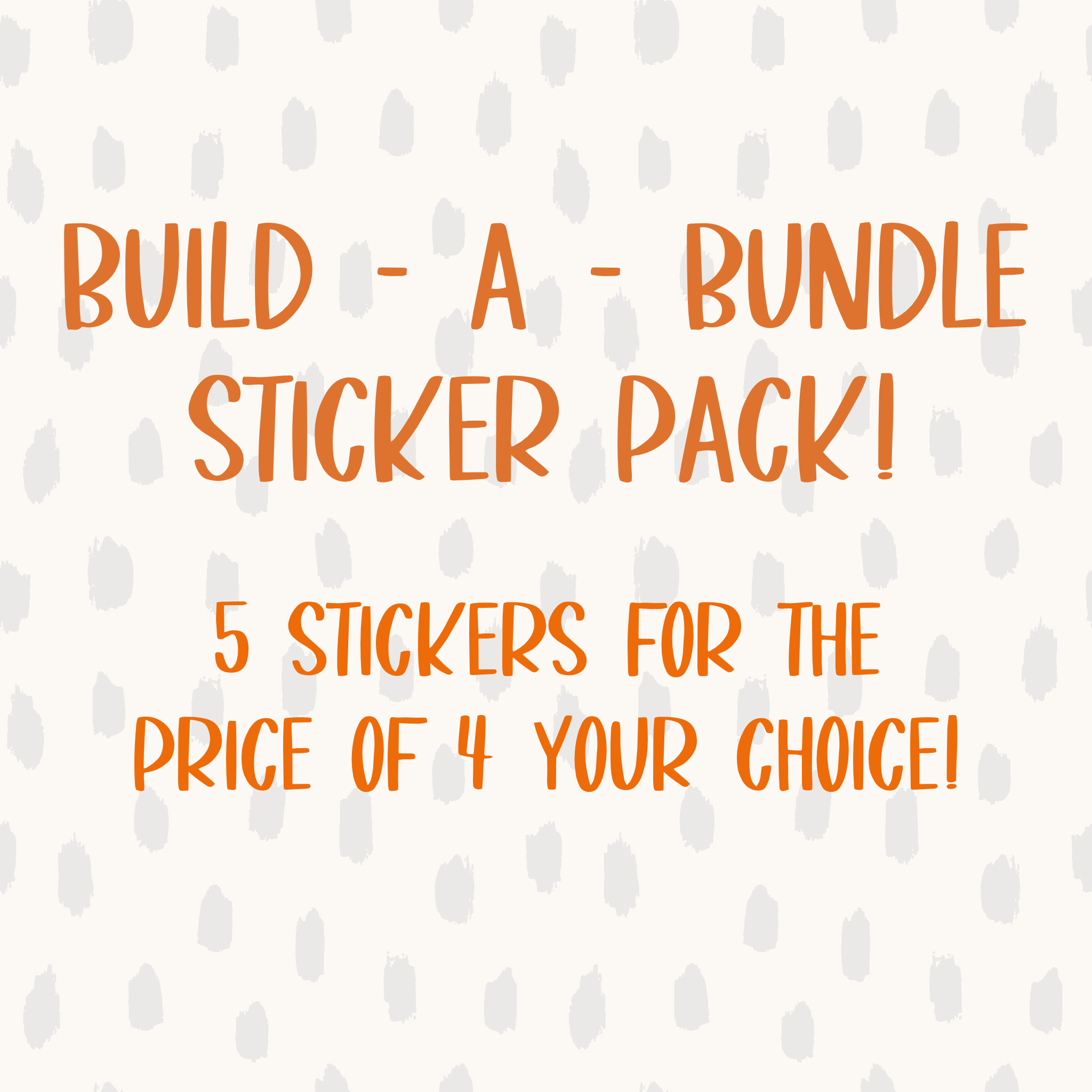 Build - A - Bundle Sticker Pack